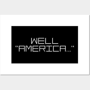 Well, America Posters and Art